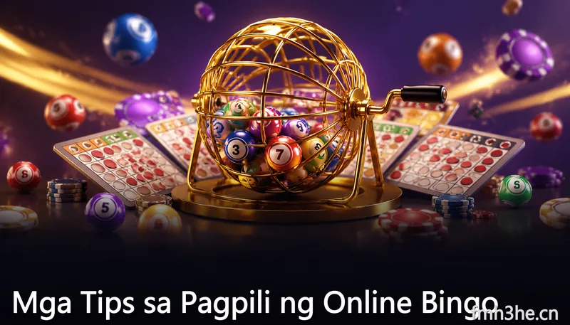 Mga Tips sa Pagpili ng Online Bingo